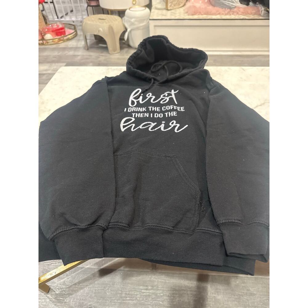 Coffee First Then Hair Graphic Hoodie Black Cozy Pullover  Women’s Small
